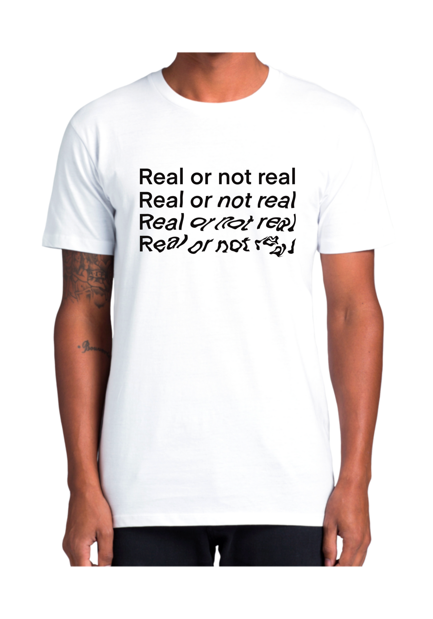 Real or Not Real T-Shirt