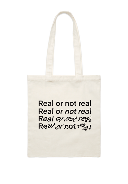 Real or Not Real Tote Bag